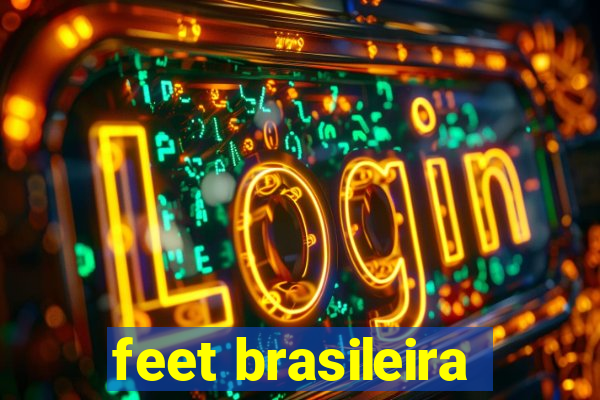 feet brasileira